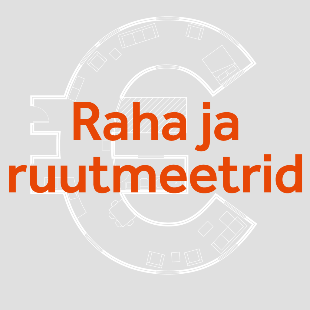 KUULA – Raha ja ruutmeetrid 16. veebruar 2021